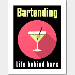 Bartending Life Behind Bars - Funny Bartender Quote Posters and Art
